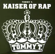 12'' - Tommy T. - Kaiser Of Rap