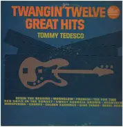 Tommy Tedesco - Twangin' Twelve Great Hits