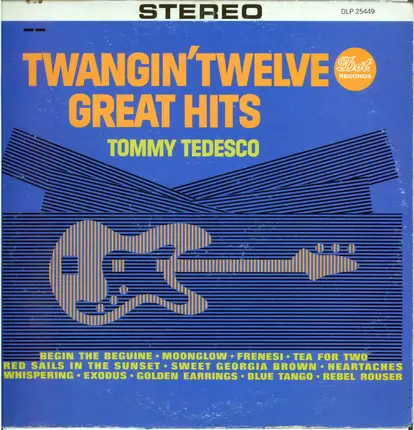 Tommy Tedesco - Twangin' Twelve Great Hits