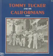 Tommy Tucker And His Californians - 1933