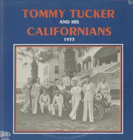 Tommy Tucker And His Californians - 1933