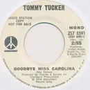 7inch Vinyl Single - Tommy Tucker - Goodbye Miss Carolina