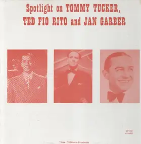 Tommy Tucker - Spotlight on