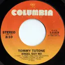 7inch Vinyl Single - Tommy Tutone - Angel Say No