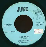 Tommy Wills - Tuff Times