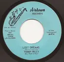 7inch Vinyl Single - Tommy Wills - Lost Dreams
