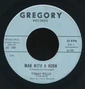 Tommy Wills - Man With A Horn / La-Dee-Dah