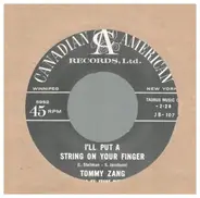 Tommy Zang - I'll Put A String On Your Finger / Break The Chain