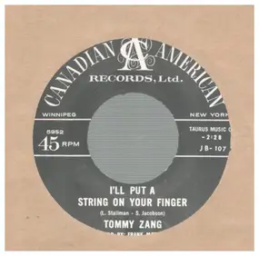 Tommy Zang - I'll Put A String On Your Finger / Break The Chain