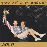 Tommy And Rumble - Gold