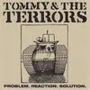 7inch Vinyl Single - Tommy And The Terrors - Problem. Reaction. Solution.
