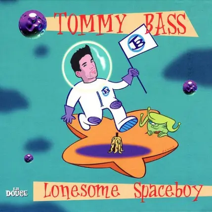 Tommy Bass - Lonesome Spaceboy