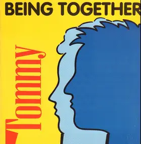 Tommy - Being Together