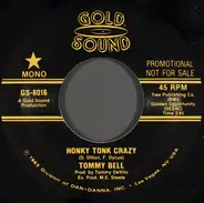 Tommy Bell - Honky Tonk Crazy