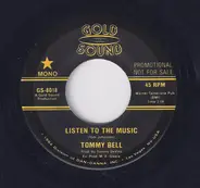 Tommy Bell - Listen To The Music