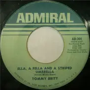 Tommy Britt - Ella, A Fella And A Striped Umbrella / Two Blocks Down, Turn To The Right