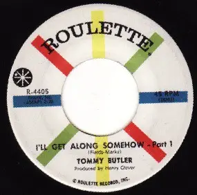 Tommy Butler - I'll Get Along Somehow