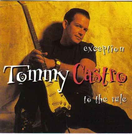Tommy Castro - Exception to the Rule