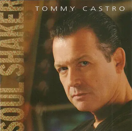 Tommy Castro - Soul Shaker