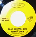 7inch Vinyl Single - Tommy Cash - That Certain One / A Free Man