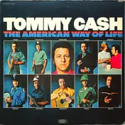 Tommy Cash - The American Way Of Life