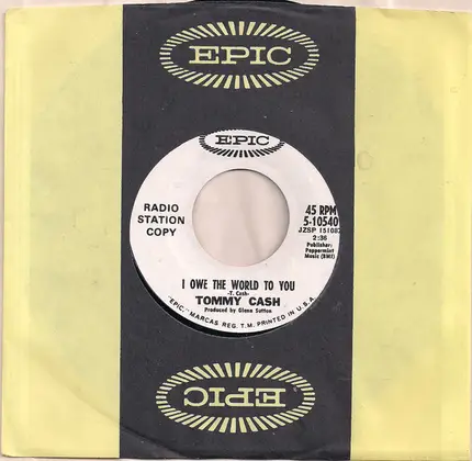 Tommy Cash - Six White Horses / I Owe The World To You