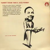 Tommy Chase - Tommy Chase Was A Jazz Pianist