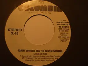 Tommy Conwell and the Young Rumblers - Love's On Fire