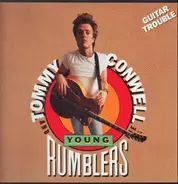 Tommy Conwell And The Young Rumblers - Guitar Trouble