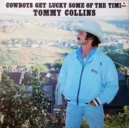 Tommy Collins - Cowboys Get Lucky Some Of The Time