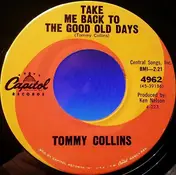 Tommy Collins - Take Me Back To The Good Old Days / When Did Right Become Wrong