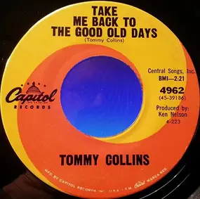 Tommy Collins - Take Me Back To The Good Old Days / When Did Right Become Wrong