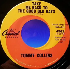 Tommy Collins - Take Me Back To The Good Old Days / When Did Right Become Wrong