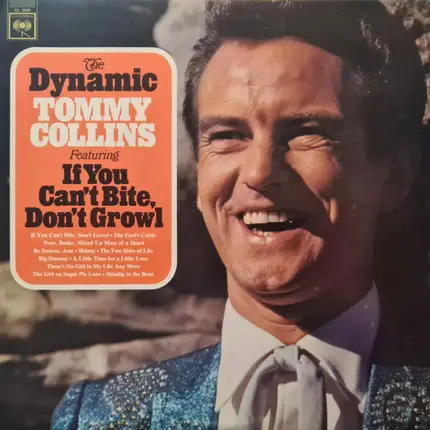 Tommy Collins - The Dynamic Tommy Collins Featuring If You Can't Bite, Don't Growl