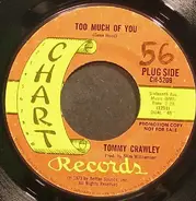 Tommy Crawley - Too Much Of You / Love On Ice