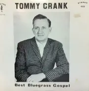 Tommy Crank - Best Bluegrass Gospel