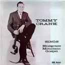 LP - Tommy Crank - Sings Bluegrass Mountain Gospel