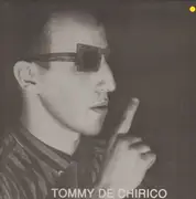 12inch Vinyl Single - Tommy De Chirico - Close Your Eyes