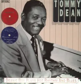 Tommy Dean - Deanie Boy Plays Hot Rhythm And Blues