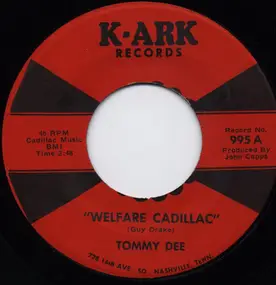 Tommy Dee - Welfare Cadillac