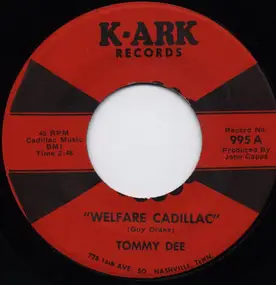 Tommy Dee - Welfare Cadillac