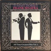 CD - Tommy Dorsey , Frank Sinatra - All Time Greatest Hits Vol. 1