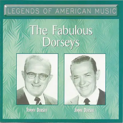 Tommy Dorsey , Jimmy Dorsey - The Fabulous Dorseys