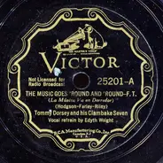 Tommy Dorsey And His Clambake Seven - The Music Goes 'Round And 'Round / (If I Had) Rhythm In My Nursery Rhymes