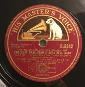 Tommy Dorsey And His Clambake Seven - You Must Have Been A Beautiful Baby / Stop Beatin' Round The Mulberry Bush