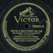 Tommy Dorsey And His Clambake Seven - You're A Sweetheart / Nice Work If You Can Get It