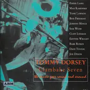 Tommy Dorsey And His Clambake Seven - The Music Goes 'Round And Around