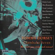 Tommy Dorsey And His Clambake Seven - The Music Goes 'Round And Around