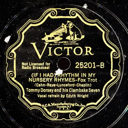 Tommy Dorsey And His Clambake Seven - The Music Goes 'Round And 'Round / (If I Had) Rhythm In My Nursery Rhymes