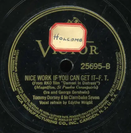 Tommy Dorsey And His Clambake Seven - You're A Sweetheart / Nice Work If You Can Get It